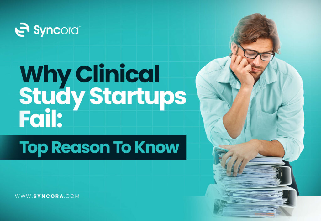 Why Clinical Study Startups Fail
