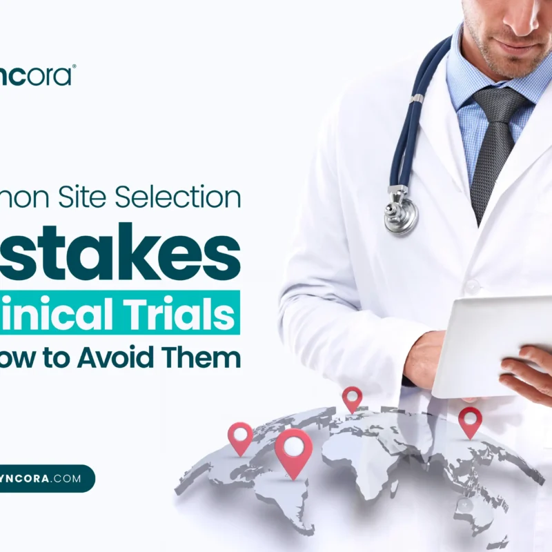 Common Site Selection Mistakes in Clinical Trials