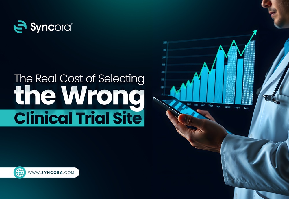 The-Real-Cost-of-Selecting-the-Wrong-Clinical-Trial-Site