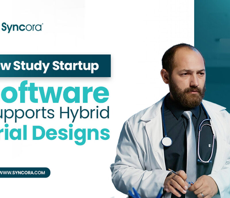 How-Study-Startup-Software-Supports-Hybrid-Trial-Designs